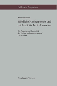 Image for Weltliche Kirchenhoheit Und Reichsst?dtische Reformation