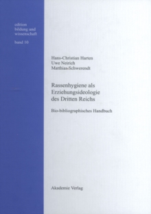 Image for Rassenhygiene als Erziehungsideologie des Dritten Reichs: Bio-bibliographisches Handbuch