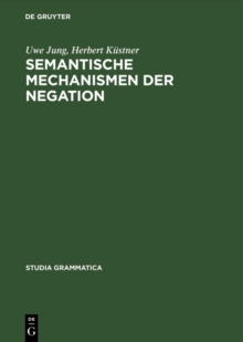 Image for Semantische Mechanismen der Negation