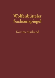 Image for Sachsenspiegel: Die Wolfenbutteler Bilderhandschrift. Kommentarband