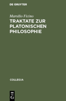 Image for Traktate zur Platonischen Philosophie