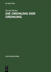 Image for Die Ordnung der Ordnung: Das politische Philosophieren von Leo Strauss