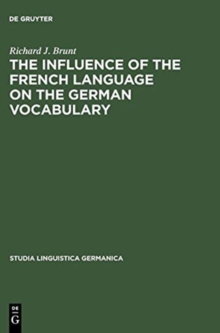 Image for The Influence of the French Language on the German Vocabulary