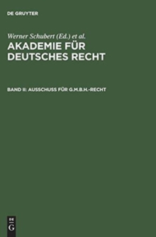 Image for Akademie fur Deutsches Recht, Bd II, Ausschuss fur G.m.b.H.-Recht