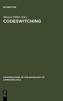 Image for Codeswitching : Anthropological and Sociolinguistic Perspectives