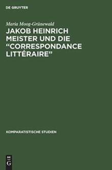 Image for Jakob Heinrich Meister Und Die "Correspondance Litteraire"