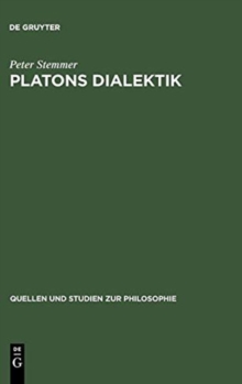 Image for Platons Dialektik : Die Fruhen Und Mittleren Dialoge