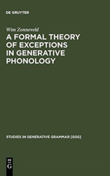 Image for A Formal Theory of Exceptions in Generative Phonology
