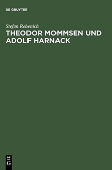 Image for Theodor Mommsen und Adolf Harnack