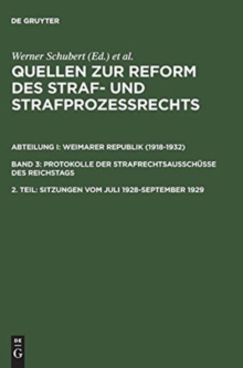 Image for Quellen zur Reform des Straf- und Strafprozessrechts, 2. Teil, Sitzungen vom Juli 1928-September 1929