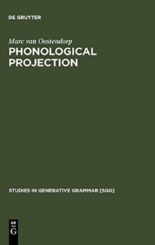 Image for Phonological Projection : A Theory of Feature Content and Prosodic Structure
