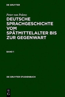 Image for Deutsche Sprachgeschichte vom Spatmittelalter bis zur Gegenwart