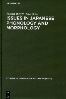 Image for Issues in Japanese Phonology and Morphology