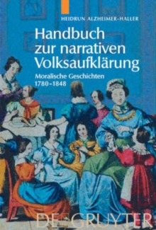 Image for Handbuch zur narrativen Volksaufklarung : Moralische Geschichten 1780-1848