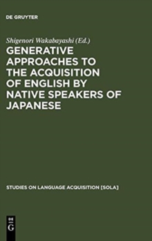 Image for Generative Approaches to the Acquisition of English by Native Speakers of Japanese