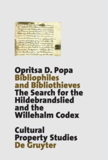 Image for Bibliophiles and Bibliothieves : The Search for the Hildebrandslied and the Willehalm Codex
