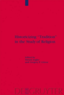 Image for Historicizing "Tradition" in the Study of Religion
