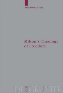 Image for Milton's Theology of Freedom