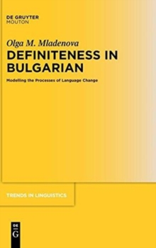 Image for Definiteness in Bulgarian : Modelling the Processes of Language Change