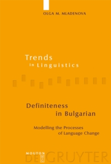 Image for Definiteness in Bulgarian: Modelling the Processes of Language Change