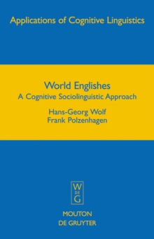 Image for World Englishes: A Cognitive Sociolinguistic Approach