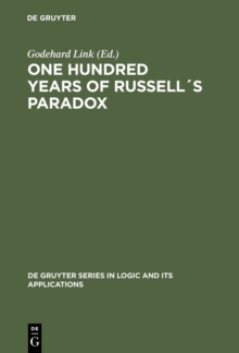 Image for One hundred years of Russell's paradox: mathematics, logic, philosophy