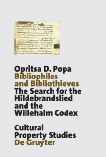 Image for Bibliophiles and Bibliothieves: The Search for the Hildebrandslied and the Willehalm Codex
