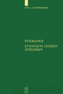 Image for Synagoge: [Synagoge lexeon chresimon] Texts of the Original Version and of MS. B