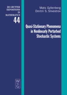 Image for Quasi-Stationary Phenomena in Nonlinearly Perturbed Stochastic Systems