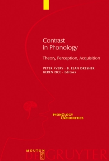 Image for Contrast in Phonology: Theory, Perception, Acquisition