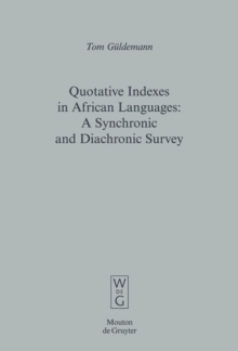 Image for Quotative Indexes in African Languages: A Synchronic and Diachronic Survey