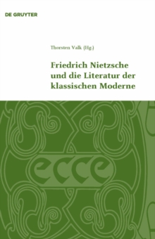 Image for Friedrich Nietzsche und die Literatur der klassischen Moderne