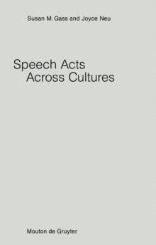 Image for Speech Acts Across Cultures: Challenges to Communication in a Second Language