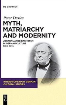 Image for Myth, Matriarchy and Modernity