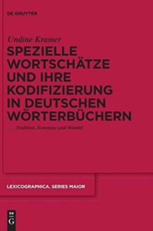 Image for Spezielle Wortschèatze und ihre Kodifizierung in deutschen Wèorterbèuchern  : Tradition, Konstanz und Wandel