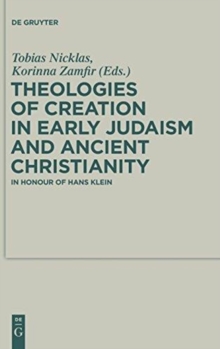 Image for Theologies of Creation in Early Judaism and Ancient Christianity