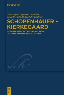 Image for Schopenhauer - Kierkegaard: Von der Metaphysik des Willens zur Philosophie der Existenz