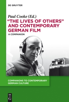 Image for The Lives of others and contemporary German film: a companion