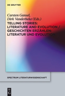Image for Telling Stories / Geschichten erzahlen: Literature and Evolution / Literatur und Evolution