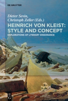 Image for Heinrich von Kleist: Style and Concept: Explorations of Literary Dissonance