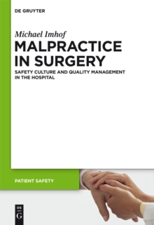 Image for Malpractice in Surgery: Safety Culture and Quality Management in the Hospital