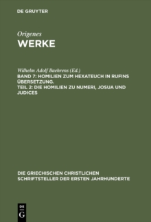 Image for Homilien zum Hexateuch in Rufins Ubersetzung. Teil 2: Die Homilien zu Numeri, Josua und Judices