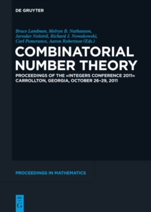 Image for Combinatorial Number Theory: Proceedings of the "Integers Conference 2011", Carrollton, Georgia, USA, October 26-29, 2011