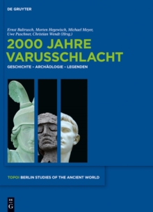 Image for 2000 Jahre Varusschlacht: Geschichte - Archaologie - Legenden