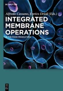 Image for Integrated Membrane Operations: In the Food Production