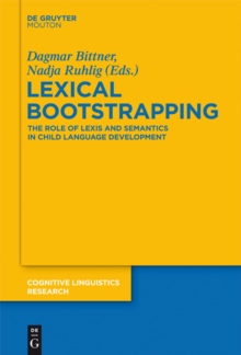 Image for Lexical Bootstrapping: The Role of Lexis and Semantics in Child Language Development