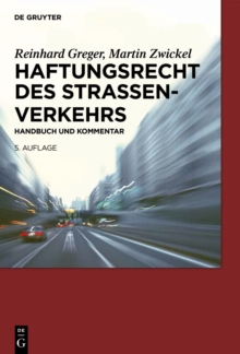 Image for Haftungsrecht des Strassenverkehrs: Handbuch und Kommentar