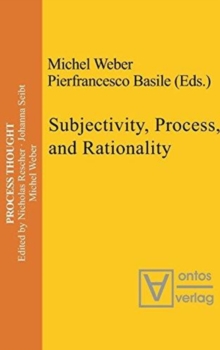 Image for Subjectivity, Process, and Rationality