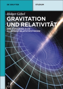 Image for Gravitation und Relativitat: Eine Einfuhrung in die Allgemeine Relativitatstheorie