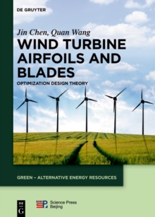 Image for Wind Turbine Airfoils and Blades: Optimization Design Theory